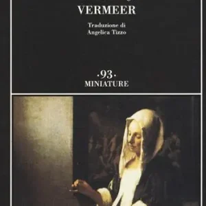 Ordina Subito Vermeer. Ediz. illustrata