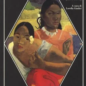 Offerta Speciale Noa Noa e lettere da Tahiti (1891-1893)