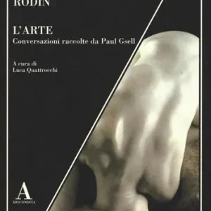 Affare L‘arte. Conversazioni raccolte da Paul Gsell