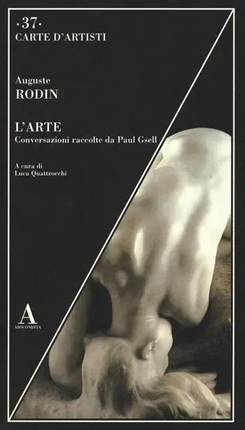 Affare L‘arte. Conversazioni raccolte da Paul Gsell