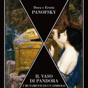 Il vaso di Pandora. I mutamenti di un simbolo Offerta Limitata