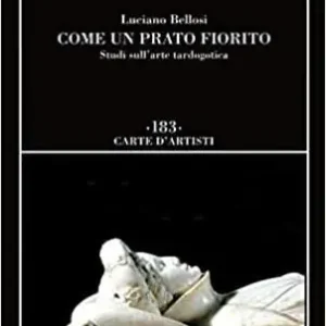 Come un prato fiorito. Studi sull‘arte tardogotica Consegna Rapida