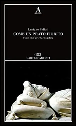 Come un prato fiorito. Studi sull‘arte tardogotica Consegna Rapida