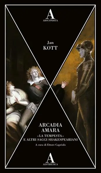 Arcadia amara. «La tempesta» e altri saggi shakespeariani Scelto Dai Clienti