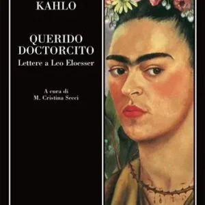 Querido doctorcito. Lettere a Leo Eloesser Offerta Lampo