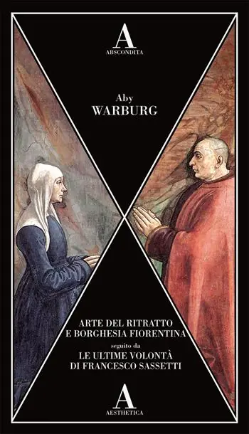 Più Venduto Arte del ritratto e borghesia fiorentina-Le ultime volontà di Francesco Sassetti