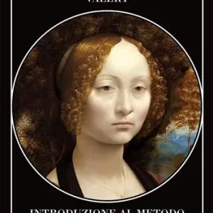 Must-Have Introduzione al metodo di Leonardo da Vinci. Nota e digressione