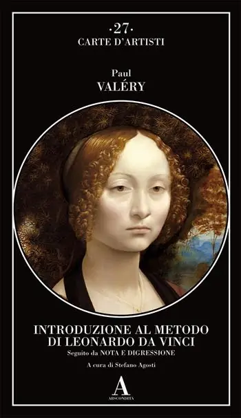 Must-Have Introduzione al metodo di Leonardo da Vinci. Nota e digressione