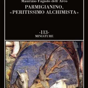 Parmigianino, «peritissimo alchimista» Offerta Del Giorno