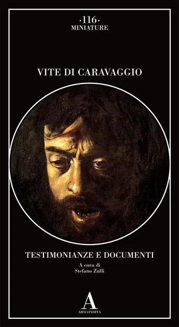 Popolare Vite di Caravaggio. Testimonianze e documenti