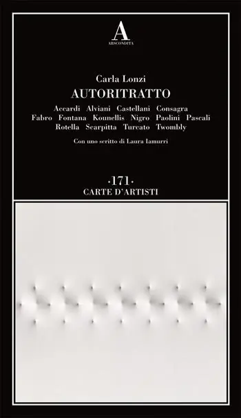 Sconto Autoritratto. Accardi, Alviani, Castellani, Consagra, Fabro, Fontana, Kounellis, Nigro, Paolini, Pascali, Rotella, Scarpitta, Turcato, Twombly