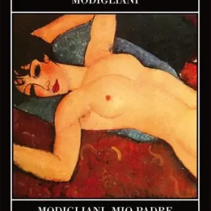 Modigliani, mio padre Promozione Esclusiva