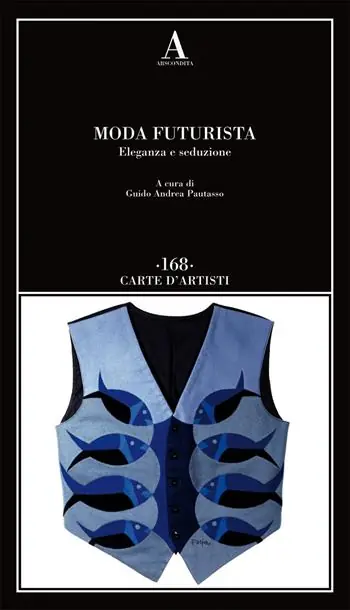 Moda futurista. Eleganza e seduzione Offerta