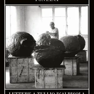 Lettere a Tullio d‘Albisola (1936-1964) Compra Adesso