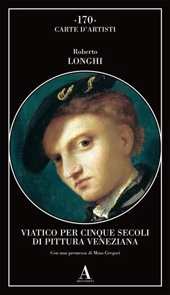 Viatico per cinque secoli di pittura veneziana Non Perdere