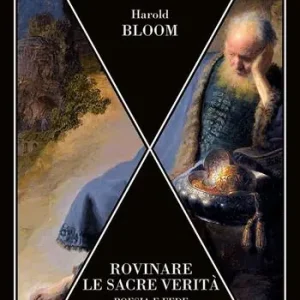 Saldi Rovinare le sacre verità. Poesia e fede dalla Bibbia a oggi
