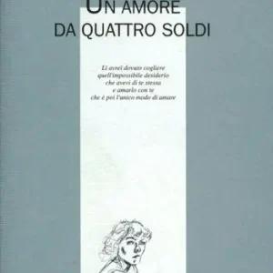 Prezzo Scontato Un amore da quattro soldi
