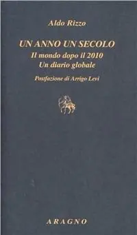 Di Tendenza Un anno un secolo. Il mondo dopo il 2010. Un diario globale