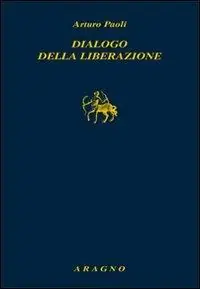 Dialogo della liberazione Must-Have