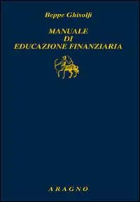 Manuale di educazione finanziaria Nuova Collezione