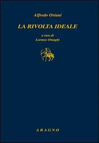Spedito Oggi La rivolta ideale