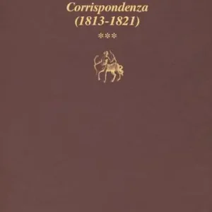Prezzo Basso Il laboratorio di sé. Corrispondenza. Vol. 3 1813-1821