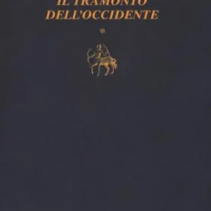 Reso Gratuito Il tramonto dell‘Occidente. Vol. 1