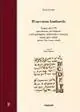 Il taccuino lombardo di Luigi Lanzi. Viaggio del 1973 specialmente pel milanese e pel parmigiano, mantovano e veronese, musei quivi veduti pittori che vi sono... Compra Online