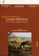 Studi in ricordo di Guido Barbina. Vol. 1 Terre e uomini geografie incrociate. Promozione