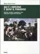 Qui è l‘inferno e quivi il paradiso. Giardini, paradisi e paradossi nella letteratura inglese del Seicento Prezzo Basso
