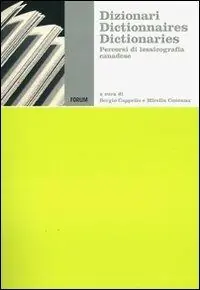 Dizionari, dictionnaires, dictionaries. Percorsi di lessicografia canadese Offerta Del Giorno