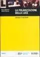 Offerta Limitata La polarizzazione della luce. Catalogo di esperimenti