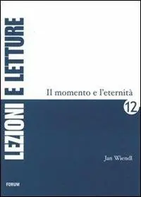 Prezzo Conveniente Il momento e l‘eternità