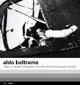 Aldo Beltrame. L‘opera e il pensiero fotografico. Ediz. italiana e inglese A Buon Prezzo