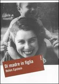Promo Stagionale Di madre in figlia. Alla ricerca della storia di mia madre