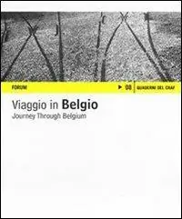 Offerta Del Giorno Viaggio in Belgio. Fotografie di Catia Drigo. Ediz. italiana e inglese