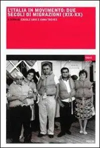 Di Tendenza L‘ Italia in movimento. Due secoli di migrazioni (XIX-XX)