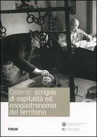 Ordina Subito Osterie scrigno di ospitalità ed enogastronomia del territorio