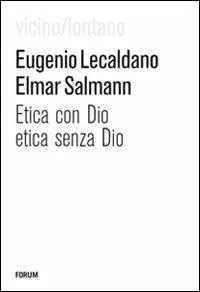 Promo Stagionale Etica con Dio, etica senza Dio