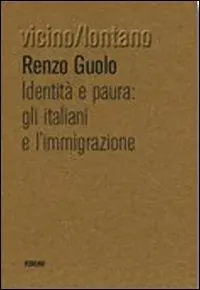 Bestseller Identità e paura. Gli italiani e l‘immigrazione