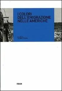 Saldi I colori dell‘emigrazione nelle Americhe