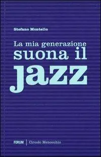 Economico La mia generazione suona il jazz