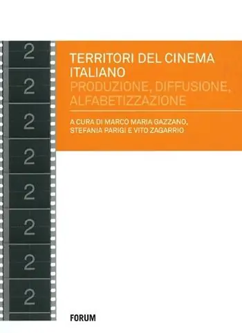 Economico Territori del cinema italiano. Produzione, diffusione, alfabetizzazione negli anni 2000