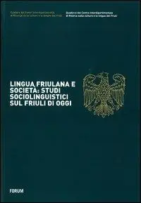Promozione Esclusiva Lingua friulana e società studi sociolinguistici sul Friuli di oggi