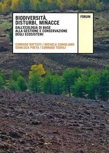 Soddisfatti O Rimborsati Biodiversità, disturbi, minacce. Dall‘ecologia di base alla gestione e conservazione degli ecosistemi