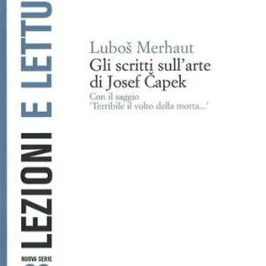 Gli scritti sull‘arte di Josef Capek Offerta Del Giorno