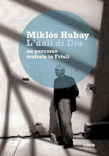 Offerta Lampo L‘ ùali di Diu. Un percorso teatrale in Friuli