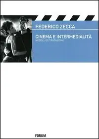 Più Venduto Cinema e intermedialità. Modelli e traduzione
