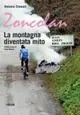 Nuova Collezione Zoncolan. La montagna diventa mito