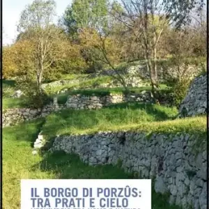 Il borgo di Porzus tra prati e cielo. L‘equilibrio tra uomo e natura nello sviluppo del territorio Pagamento Sicuro